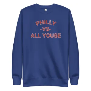 "Philly vs. All Youse" Embroidered Sweatshirt